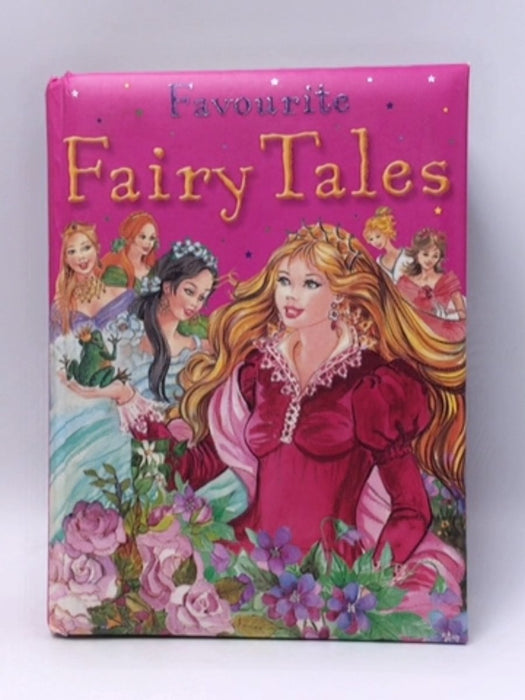 Favourite Fairy Tales- Hardcover - Ana Doblado; Carmen Guerra; 