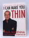 I Can Make You Thin - Paul McKenna; 