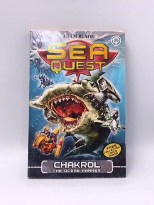 Sea Quest: Chakrol the Ocean Hammer - Adam Blade; 