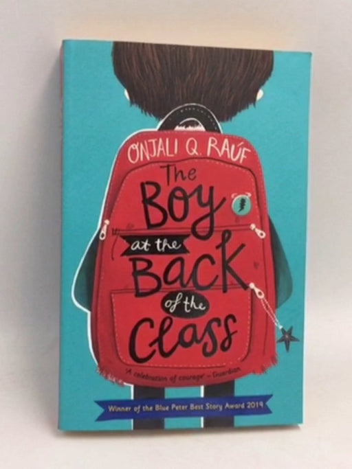 The Boy at the Back of the Class - Onjali Rauf; 
