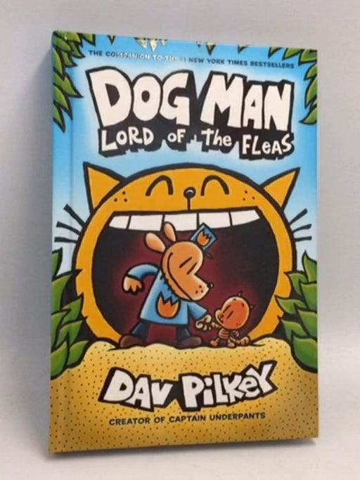 Dog Man: Lord of the Fleas - Hardcover - Dav Pilkey