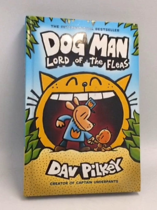 Dog Man: Lord of the Fleas - Hardcover - Pilkey, Dav; 