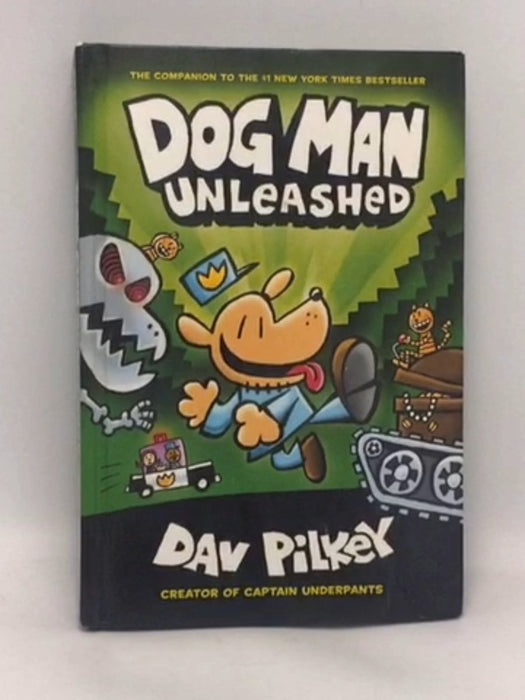 Dog Man: Unleashed  - Hardcover - Dav Pilkey
