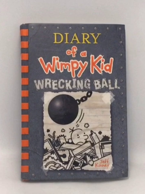 Diary of a Wimpy Kid Book: Wrecking Ball - Hardcover - Jeff Kinney; 