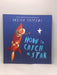 How to Catch a Star - Oliver Jeffers; 