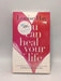 You Can Heal Your Life - Louise Hay