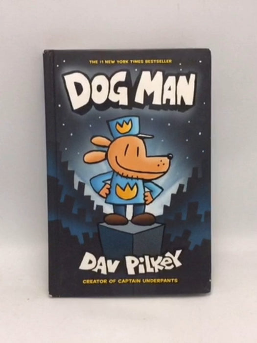 Dog Man - Hardcover - Dav Pilkey