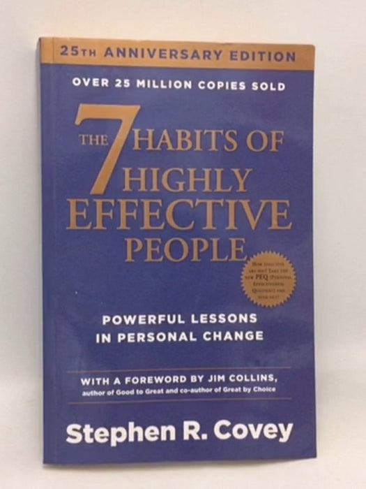The 7 Habits of Highly Effective People - Stephen R. Covey; 