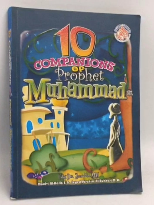10 Companions of Prophet Muhammad  - Zainuddin MM; 