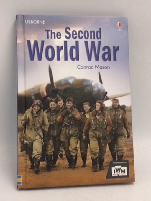 The Second World War (Hardcover) - Conrad Mason; 