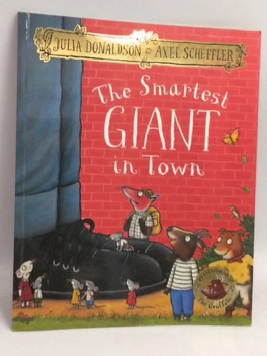 The Smartest Giant in Town - Julia Donaldson; 