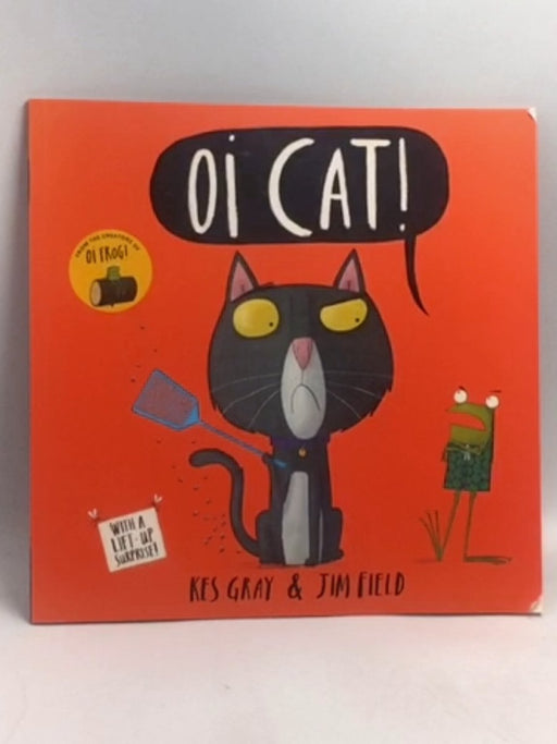 Oi Cat!   - Kes Gray