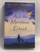 And the Mountains Echoed - Hardcover - Khaled Hosseini
