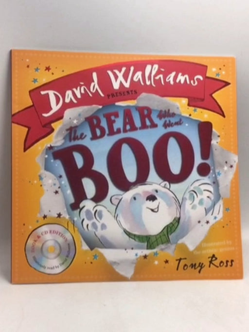 The Bear Who Went Boo!   - Tony Ross