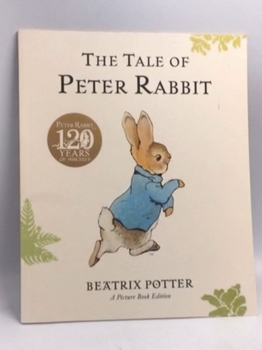 The Tale of Peter Rabbit Picture Book - Beatrix Potter; 