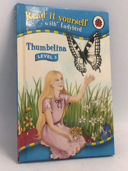 Read It Yourself Level 3 Thumbelina (Hardcover) - Ladybird
