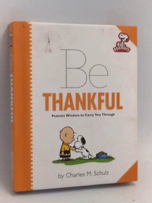 Peanuts: Be Thankful - [Hardcover] - Charles M. Schulz