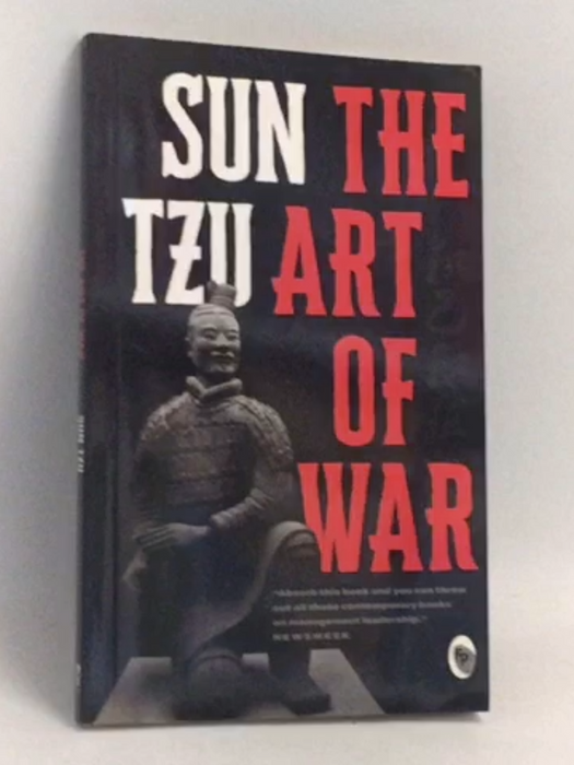 The Art of War - Sun Tzu; 
