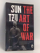 The Art of War - Sun Tzu; 
