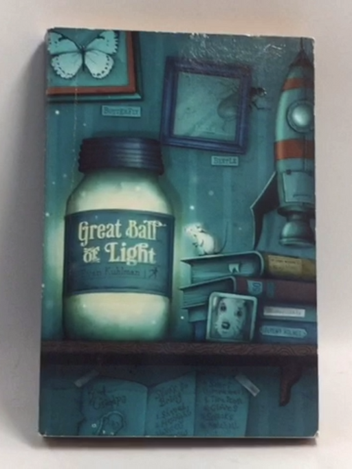 Great Ball of Light - Evan Kuhlman; 