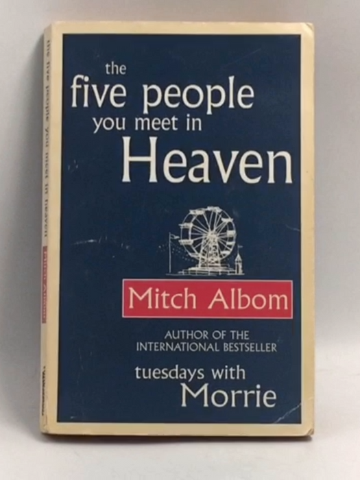 The Five People You Meet In Heaven - Mitch Albom