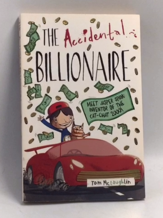 The Accidental Billionaire - Tom McLaughlin; 