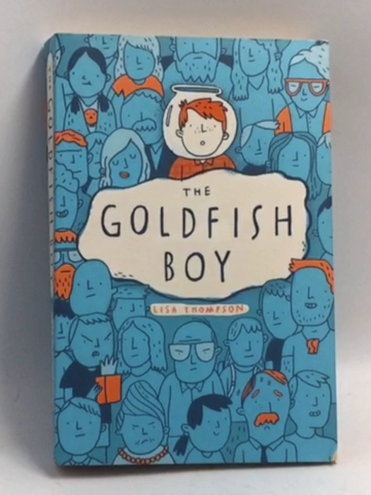 The Goldfish Boy - Lisa Thompson; 