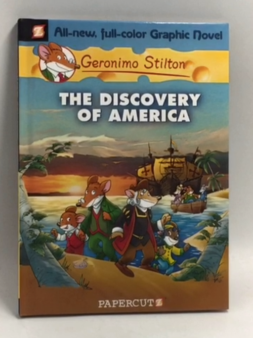 Geronimo Stilton The Discovery of America - Hardcover - Geronimo Stilton; 
