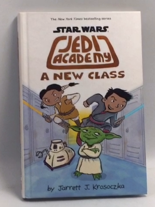 Star Wars: Jedi Academy 4: A New Class  -  Jarrett J. Krosoczka