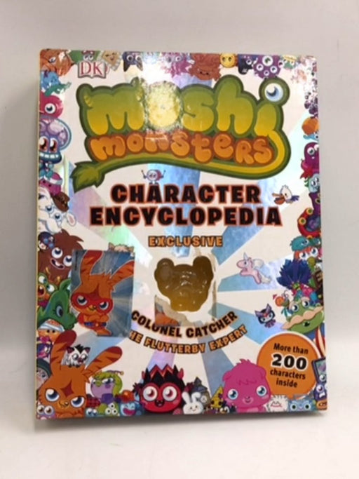 Moshi Monsters Character Encyclopedia - Hardcover - Claire Sipi; Steve Cleverley; Lauren Holowaty; 