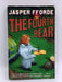 The Fourth Bear - Jasper Fforde; 