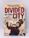 Divided City - Kai Bird; 