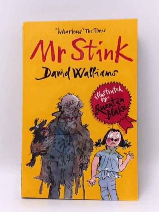 Mr Stink - David Walliams; Quentin Blake; 