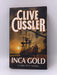 Inca Gold - Clive Cussler; 