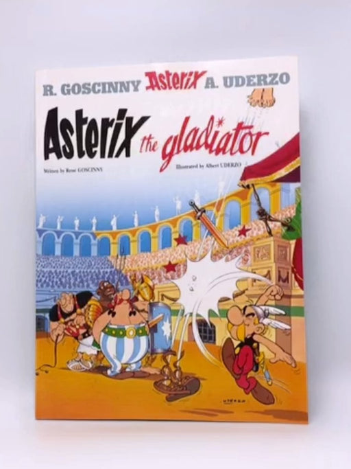 Asterix the Gladiator - René Goscinny ,  Albert Uderzo