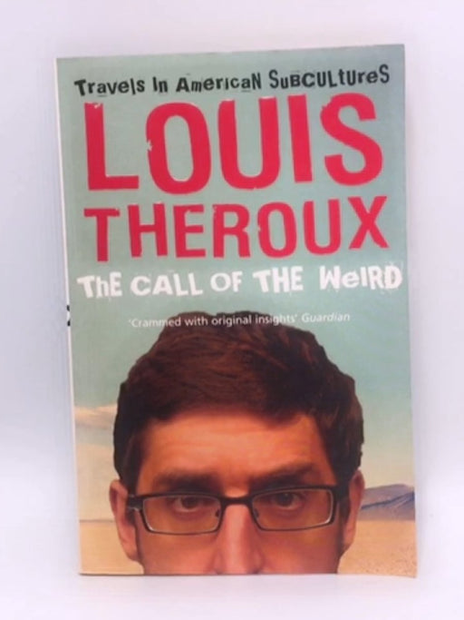 The Call of the Weird - Louis Theroux; 