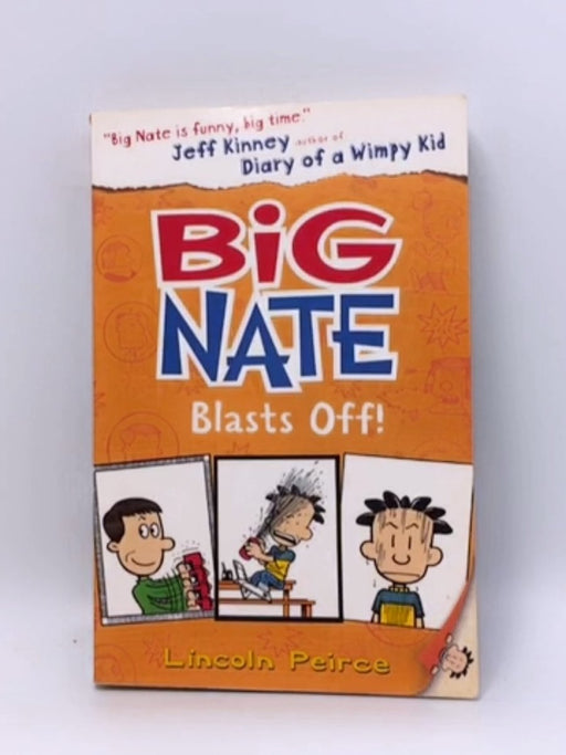 Big Nate Blasts Off - Peirce, Lincoln; 