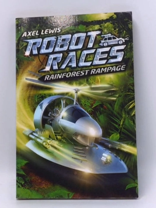 Rainforest Rampage - Axel Lewis; 