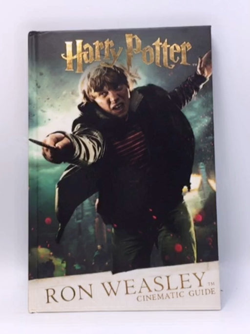 Harry Potter Cinematic Guide: Ron Weasley- Hardcover  - Felicity Baker; Scholastic; 