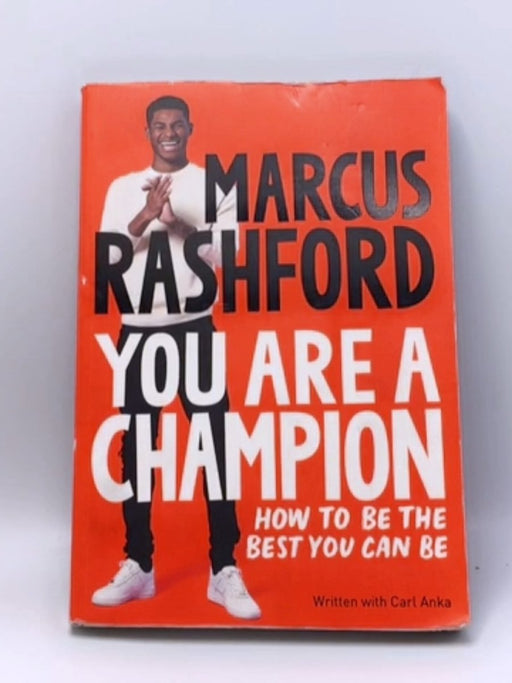 You Are a Champion - Marcus Rashford; 