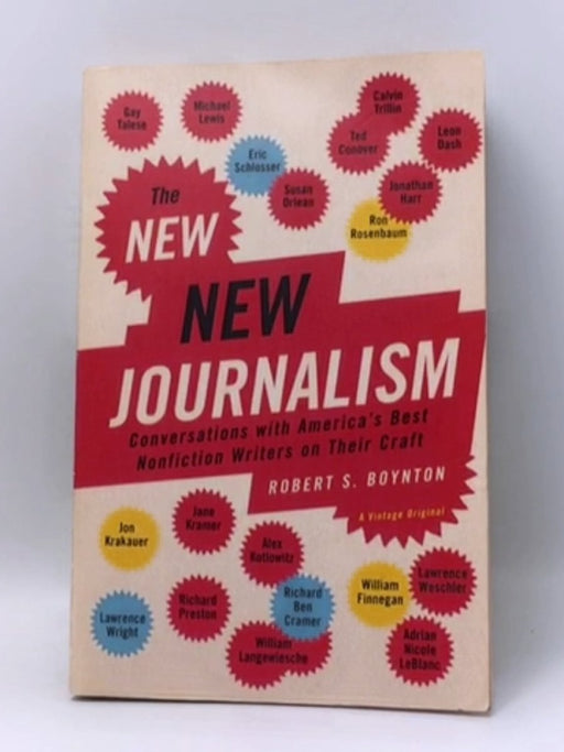 The New New Journalism - Robert Boynton; 