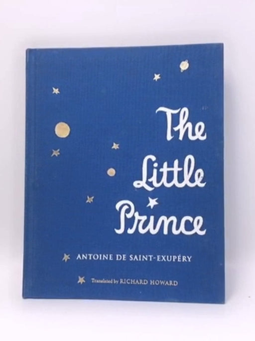 The Little Prince- Hardcover  - Antoine de Saint-Exupéry; 
