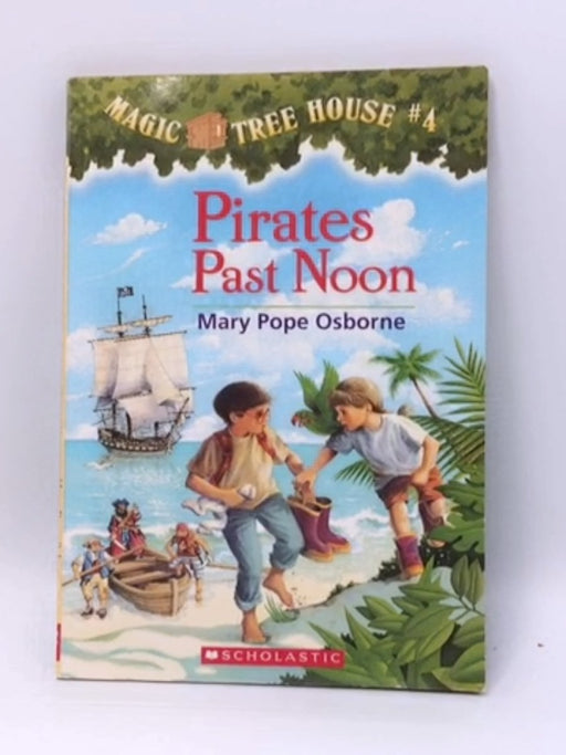 Pirates Past Noon - Mary Pope Osborne; 