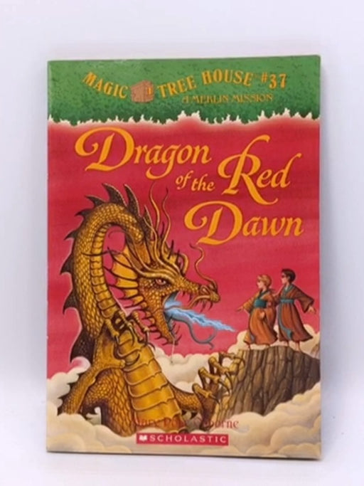 Dragon of the Red Dawn - Mary Pope Osborne; 
