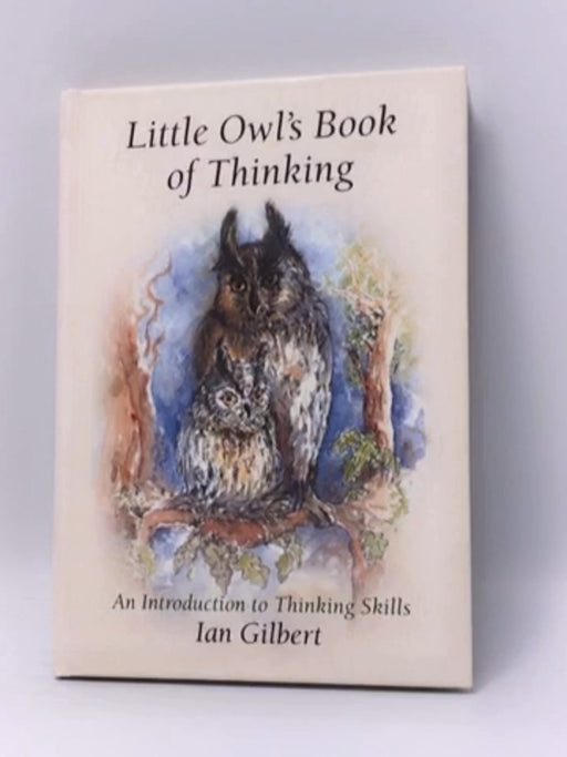 Little Owl's Book of Thinking - Hardcover - Ian Gilbert; 