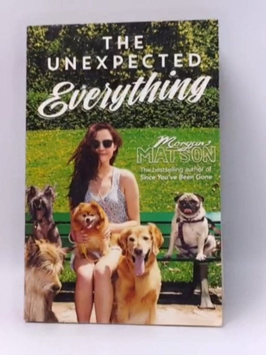 The Unexpected Everything - Morgan Matson; 