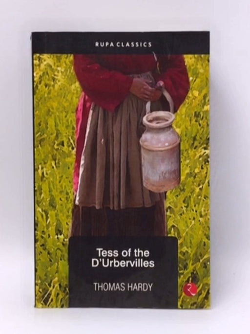 Tess of the Durbervilles: a Pure Woman - Hardy Thomas; Harjindra Singh; 