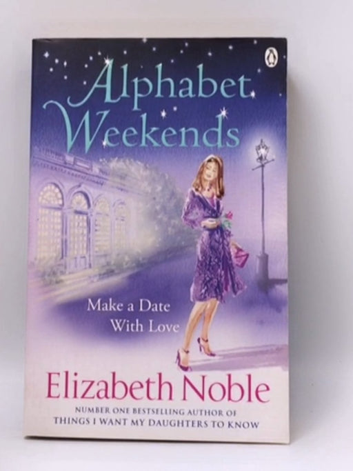 Alphabet Weekends - Elizabeth Noble; 