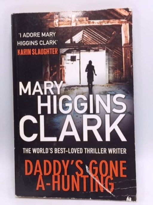 Daddy's Gone a Hunting - Mary Higgins Clark; 