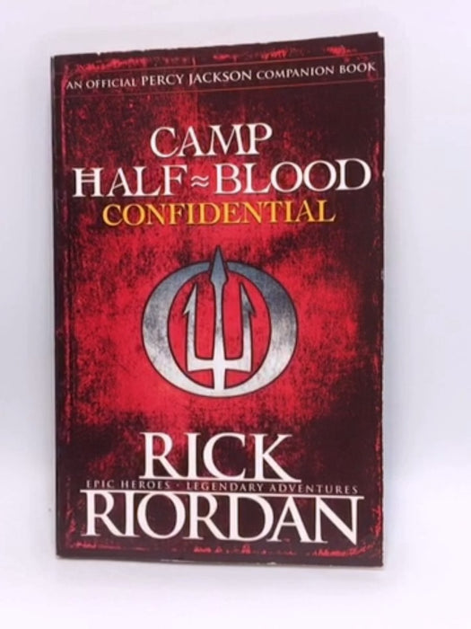 Camp Half-Blood Confidential  - Rick Riordan; 